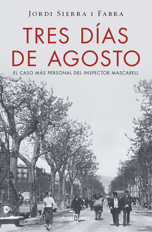 TRES DÍAS DE AGOSTO (INSPECTOR MASCARELL 7)