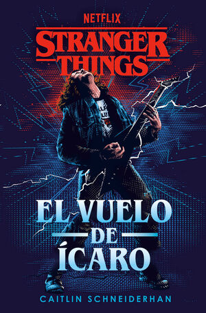 STRANGER THINGS: EL VUELO DE ÍCARO