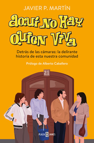 HISTORIA ORAL DE AQUÍ NO HAY QUIEN VIVA