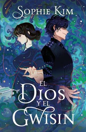 DIOS Y EL GWISIN, EL (EL HILO DEL DESTINO 2)