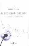 EL TIEMPO NO LO CURA TODO