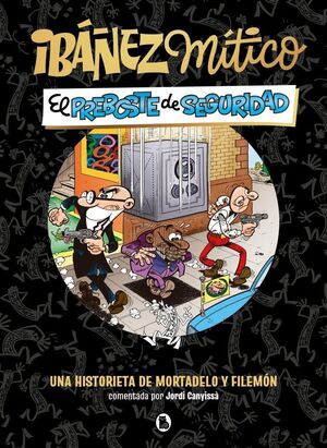 IBÁÑEZ MÍTICO 2. EL PREBOSTE DE SEGURIDAD
