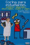 COCINA PARA ESTUDIANTES, SOLTEROS, SEPARADOS, DIVORCIADOS, VIUDOS Y VAGOS