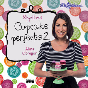 OBJETIVO: CUPCAKE PERFECTO 2