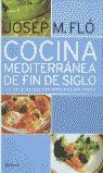 COCINA MEDITERRÁNEA DE FIN DE SIGLO