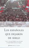 LOS ESPAÑOLES QUE DEJARON DE SERLO