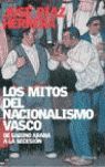 LOS MITOS DEL NACIONALISMO VASCO
