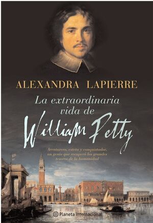 LA EXTRAORDINARIA VIDA DE WILLIAM PETTY