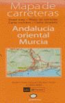 MAPA DE CARRETERAS DE ANDALUCÍA ORIENTAL Y MURCIA