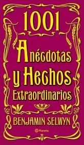 1001 ANÉCDOTAS Y HECHOS EXTRAORDINARIOS