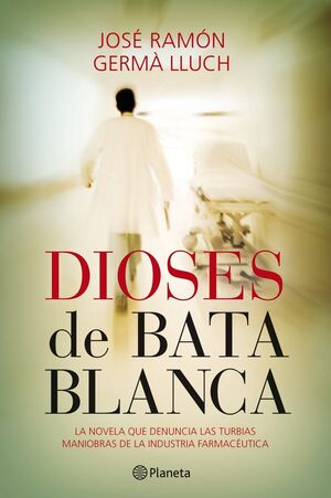 DIOSES DE BATA BLANCA