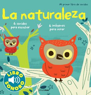 NATURALEZA, LA. MI PRIMER LIBRO DE SONIDOS