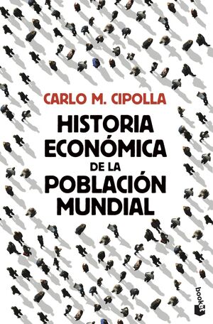 HISTORIA ECONÓMICA DE LA POBLACIÓN MUNDIAL