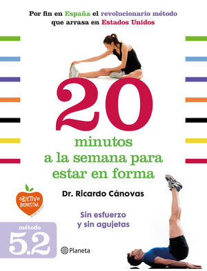 20 MINUTOS A LA SEMANA PARA ESTAR EN FORMA. 3ª ED.