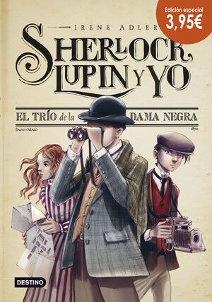 SHERLOCK LUPIN Y YO 1: TRIO DE LA DAMA NEGRA (ED.