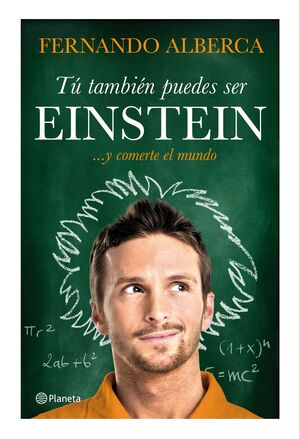 TÚ TAMBIÉN PUEDES SER EINSTEIN