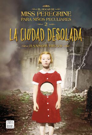 HOGAR DE MISS PEREGRINE 2: CIUDAD DESOLADA