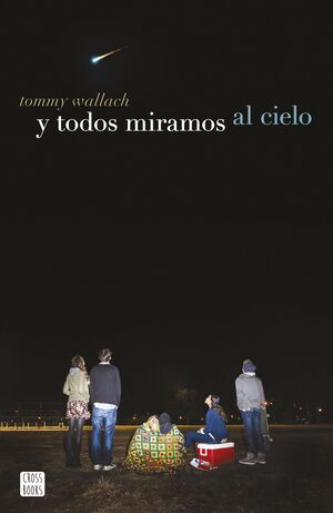 Y TODOS MIRAMOS AL CIELO