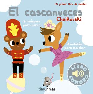 CASCANUECES. MI PRIMER LIBRO DE SONIDOS (SONORO)