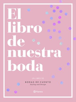 EL LIBRO DE NUESTRA BODA