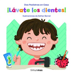 ¡LAVATE LOS DIENTES!