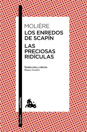 LOS ENREDOS DE SCAPÍN ; LAS PRECIOSAS RIDÍCULAS