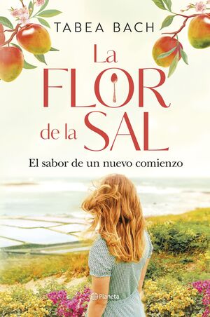 LA FLOR DE LA SAL. EL SABOR DE UN NUEVO COMIENZO