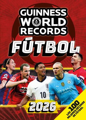 GUINNESS WORLD RECORDS 2026. FÚTBOL (PLANETA JUNIO