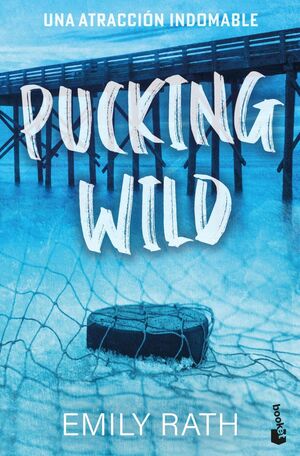 PUCKING WILD. UNA ATRACCIÓN INDOMABLE (SERIE PUCKI