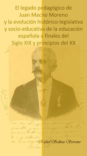 EL LEGADO PEDAGÓGICO DE JUAN MACHO MORENO Y LA EVOLUCIÓN HISTÓRICO-LEGISLATIVA Y