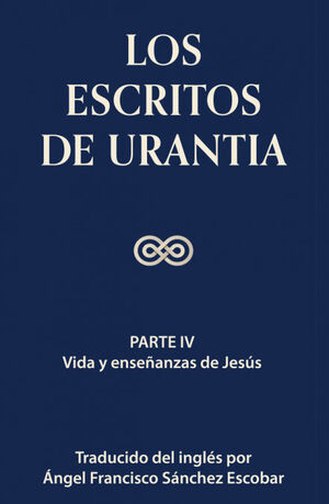 LOS ESCRITOS DE URANTIA (VOLUMEN 3)