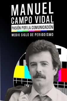 MANEL CAMPO VIDAL, PASIÓN POR LA COMUNICACIÓN