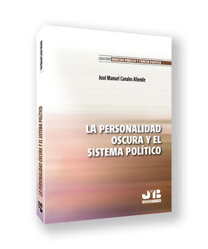 LA PERSONALIDAD OSCURA Y EL SISTEMA POLÍTICO