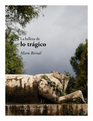 BELLEZA DE LO TRÁGICO, LA