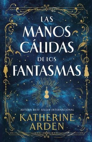 MANOS CÁLIDAS DE LOS FANTASMAS