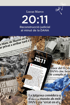 20:11 RECONSTRUCCIO JUDICIAL AL MINUT DE LA DANA