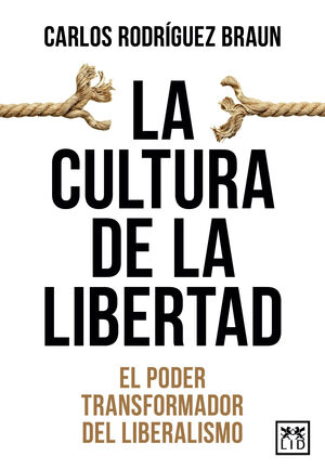 CULTURA DE LA LIBERTAD, LA