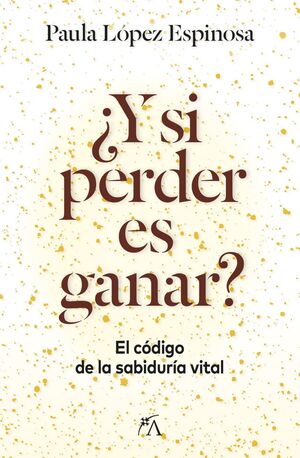Y SI PERDER ES GANAR?