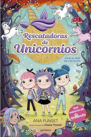 RESCATADORAS DE UNICORNIOS 8 - VIAJE AL PAÍS DE LO