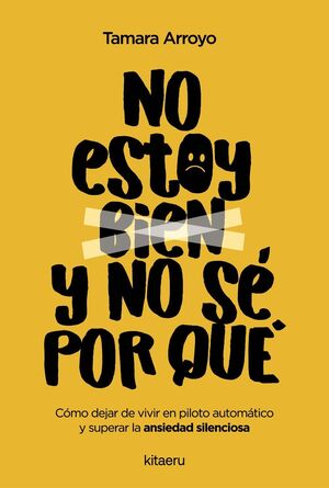 NO ESTOY BIEN Y NO SÉ POR QUÉ