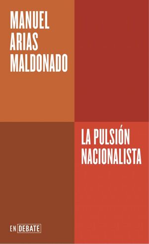 PULSIÓN NACIONALISTA, LA (SERIE ENDEBATE)