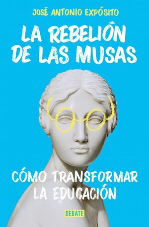 LA REBELIÓN DE LAS MUSAS