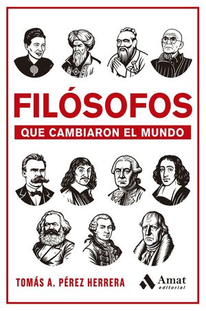 FILÓSOFOS QUE CAMBIARON EL MUNDO