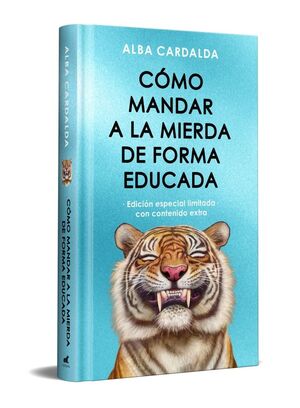 CÓMO MANDAR A LA MIERDA DE FORMA EDUCADA (EDICIÓN
