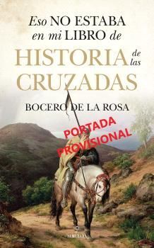 ESO NO ESTABA...HIST. DE LAS CRUZADAS