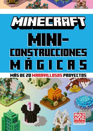 MINECRAFT: MINICONSTRUCCIONES MÁGICAS