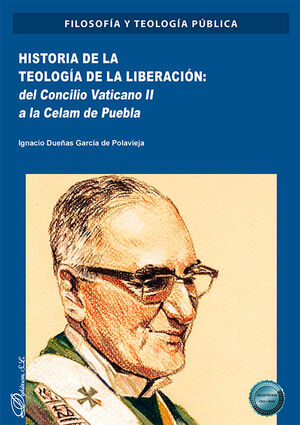 HISTORIA DE LA TEOLOGÍA DE LA LIBERACIÓN: DEL CONCILIO VATICANO II A LA CELAM DE