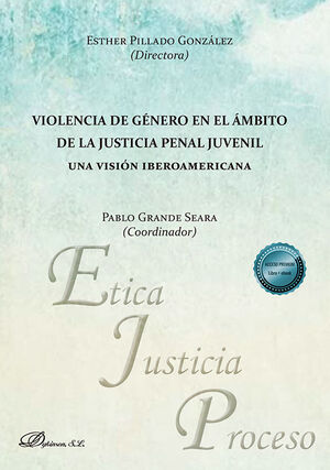 VIOLENCIA DE GÉNERO EN EL ÁMBITO DE LA JUSTICIA PENAL JUVENIL. UNA VISIÓN IBEROA