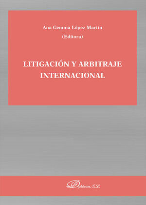 LITIGACIÓN Y ARBITRAJE INTERNACIONAL