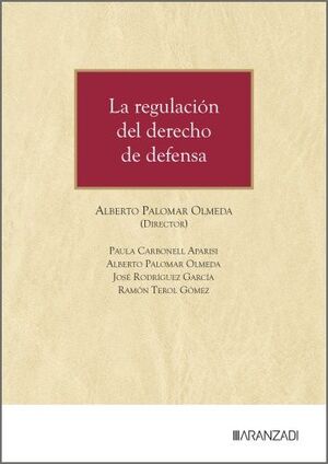 LA REGULACIÓN DEL DERECHO DE DEFENSA